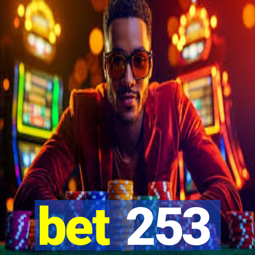 bet 253